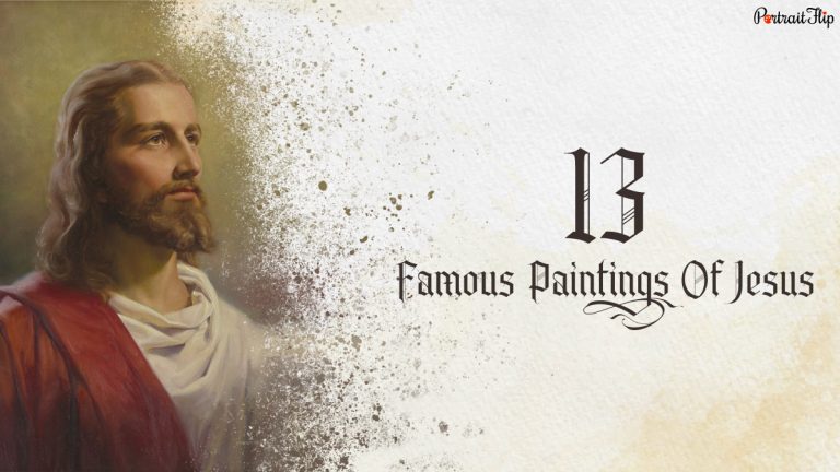 Famous Paintings Of Jesus That Explain Christs History