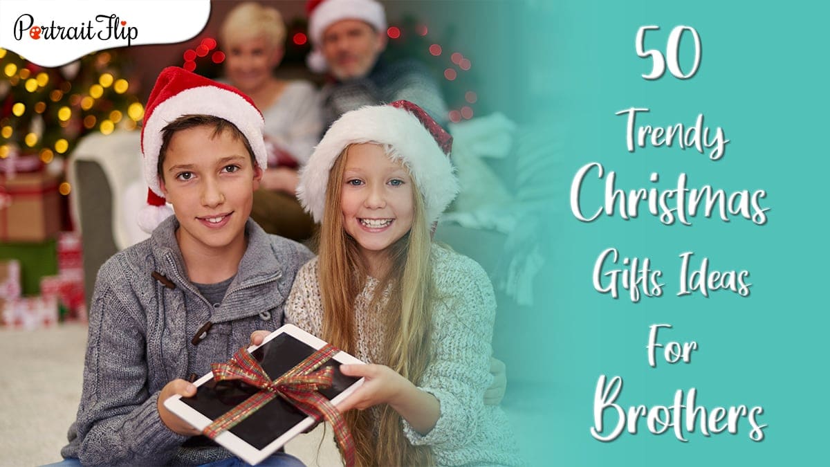 Christmas List 2022 Ideas 50 Trendy Christmas Gifts Ideas For Brothers (2022 Ready)