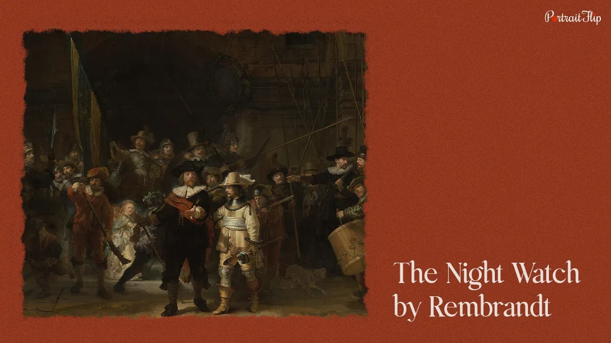 The night watch by Rembrandt is a famous Baroque painting. 