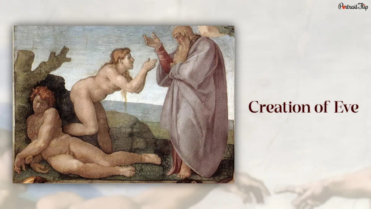 One of the famous paintings by Michelangelo "Creation of Eve."