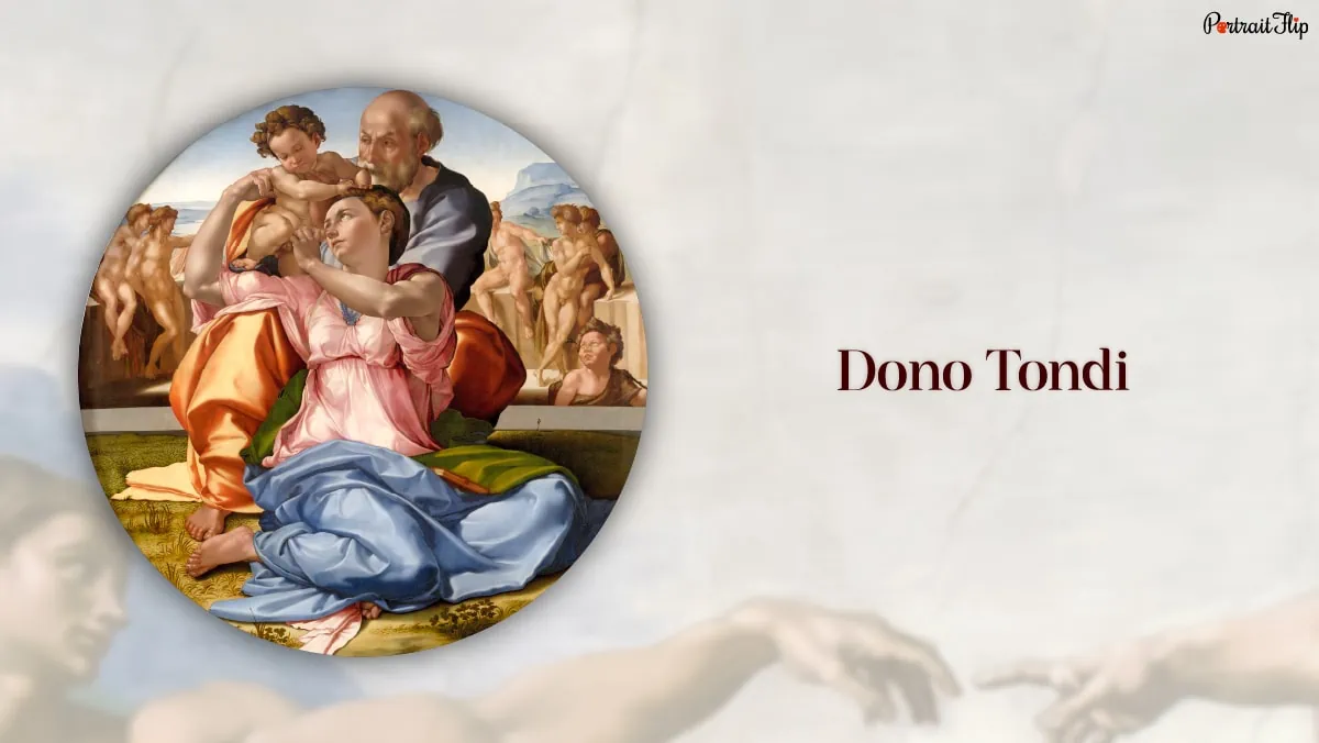 One of the famous paintings by Michelangelo "Dono Tondi ."