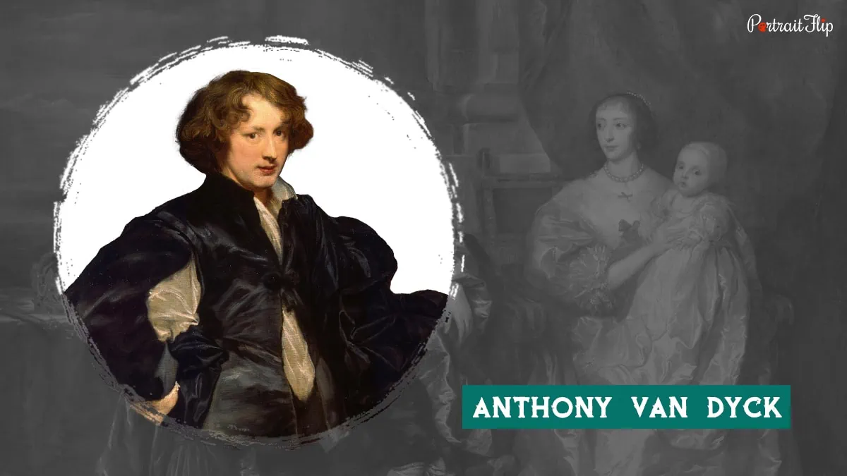 One of the famous baroque artists Anthony Van Dyck