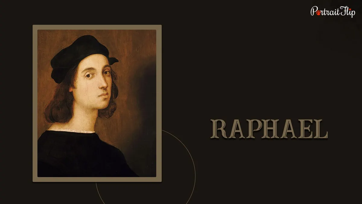 a famous painter Raphael