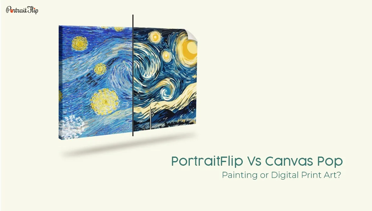 PortraitFlip vs. Canvas Pop: Painting or Digital Print Art?