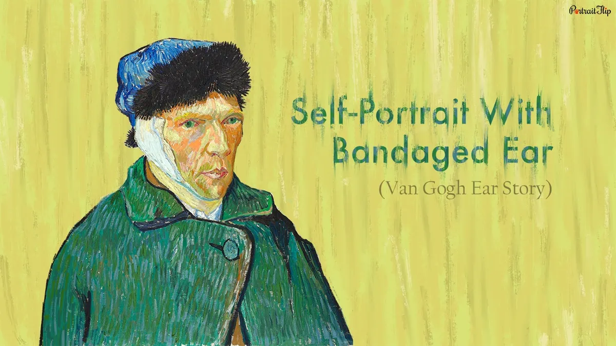 Explaining Self Portrait with Bandaged Ear (Van Gogh Ear Story)